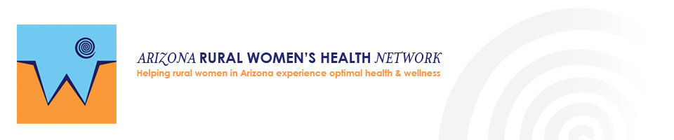Arizona Rural Women's Health Network